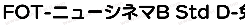 FOT-ニューシネマB Std D字体转换